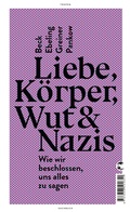 Cover: Liebe, K&ouml;rper, Wut & Nazis - Tropen