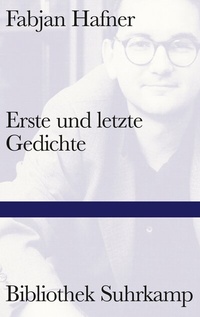 Abbildung von: Erste und letzte Gedichte - Suhrkamp