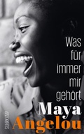 Cover: Was f&uuml;r immer mir geh&ouml;rt (Maya Angelous Memoire 2) - Suhrkamp