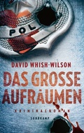 Cover: Das gro&szlig;e Aufr&auml;umen - Kriminalroman (Swann-Trilogie 3) - Suhrkamp