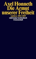 Cover: Die Armut unserer Freiheit - Suhrkamp
