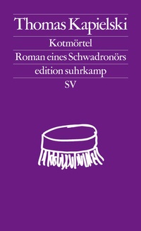 Enlarge image Cover: Kotmörtel - Suhrkamp