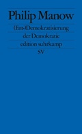 Cover: (Ent-)Demokratisierung der Demokratie - Suhrkamp