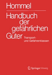 Abbildung von: Handbuch der gefährlichen Güter. Transport- und Gefahrenklassen Neu - Springer Vieweg