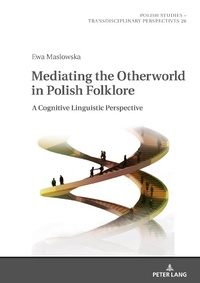 Abbildung von: Mediating the Otherworld in Polish Folklore - Peter Lang Verlag