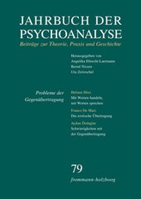 Abbildung von: Jahrbuch der Psychoanalyse / Band 79: Probleme der Gegenübertragung - frommann-holzboog