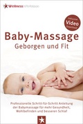 Cover: Baby-Massage - Geborgen und Fit - WellnessInPerfektion WIP