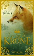 Cover: Die Last der Krone - Zeilengold Verlag