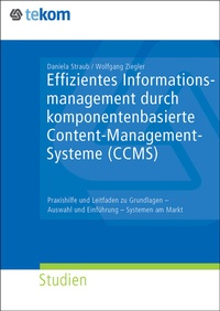 Enlarge image Cover: Effizientes Informationsmanagement durch komponentenbasiertes Content-Management-Systeme (CCMS) - tcworld