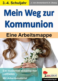 Abbildung von: Mein Weg zur Kommunion - KOHL VERLAG Der Verlag mit dem Baum