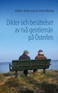 Cover: Dikter och ber&auml;ttelser av tv&aring; gentlem&auml;n p&aring; &Ouml;sterlen - Books on Demand