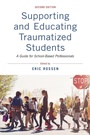 Cover: Supporting and Educating Traumatized Students - Oxford University Press Inc