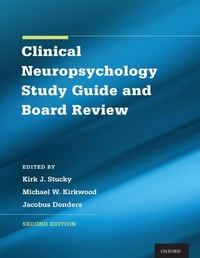 Enlarge image Cover: Clinical Neuropsychology Study Guide and Board Review - Oxford University Press Inc