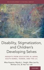 Cover: Disability, Stigmatization, and Children's Developing Selves - Oxford University Press Inc