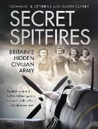 Abbildung von: Secret Spitfires - The History Press Ltd
