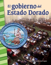 Abbildung von: El gobierno del Estado Dorado - Teacher Created Materials, Inc