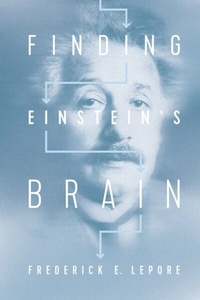 Abbildung von: Finding Einstein's Brain - Rutgers University Press