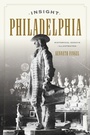 Cover: Insight Philadelphia - Rutgers University Press