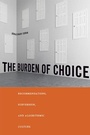 Cover: Burden of Choice - Rutgers University Press