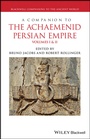 Bild: A Companion to the Achaemenid Persian Empire - Wiley