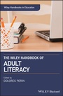 Cover: The Wiley Handbook of Adult Literacy - Wiley