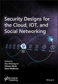 Cover: Security Designs for the Cloud, IoT, and Social Networking - Wiley