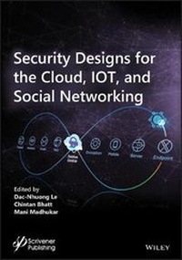 Enlarge image Cover: Security Designs for the Cloud, IoT, and Social Networking - Wiley