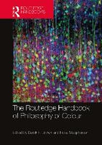 Enlarge image Cover: The Routledge Handbook of Philosophy of Colour - Taylor & Francis