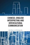 Cover: Chinese-English Interpreting and Intercultural Communication - Routledge