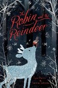 Cover: The Robin and the Reindeer - Hodder Children's Books
