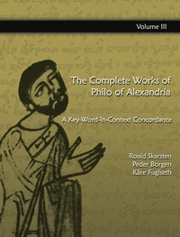 Enlarge image Cover: The Complete Works of Philo of Alexandria: A Key-Word-In-Context Concordance (Vol.3) - Gorgias Press