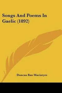 Enlarge image Cover: Songs And Poems In Gaelic (1892) - Kessinger Publishing