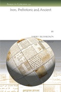 Cover: Iron, Prehistoric and Ancient - Gorgias Press