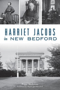 Abbildung von: Harriet Jacobs in New Bedford - History Press
