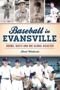 Abbildung von: Baseball in Evansville - History Press