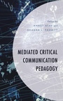 Cover: Mediated Critical Communication Pedagogy - Lexington Books