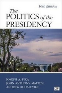 Abbildung von: The Politics of the Presidency - SAGE Publications Inc