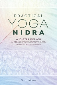 Enlarge image Cover: Practical Yoga Nidra - Callisto Media Inc.