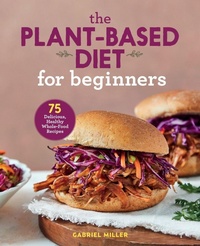 Enlarge image Cover: The Plant-Based Diet for Beginners - Callisto Media Inc.