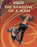 Cover: The Shadow of a Man - Idea & Design Works