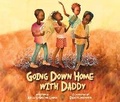 Cover: Going Down Home with Daddy - Dreamscape Media