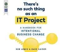 Enlarge image Cover: There's No Such Thing as an It Project - Dreamscape Media