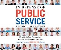 Enlarge image Cover: In Defense of Public Service - Dreamscape Media