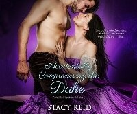 Enlarge image Cover: Accidentally Compromising the Duke - Dreamscape Media