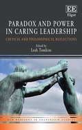 Cover: Paradox and Power in Caring Leadership - Edward Elgar Publishing