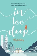 Cover: In Too Deep - SilverWood Books Ltd