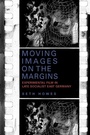 Cover: Moving Images on the Margins - De Gruyter