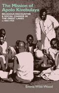 Cover: The Mission of Apolo Kivebulaya - James Currey