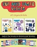 Cover: DIY Projects for Kids (Cut and paste - Robots) - Best Activity Books for Kids