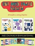Cover: Printable Cutting Practice (Cut and paste - Robots) - Best Activity Books for Kids